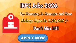 IRFC Recruitment 2026 - Apply Offline for Dy. Manager, Jr. Manager and More  Posts