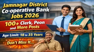 Jamnagar District Co-operative Bank Recruitment 2026 Notification Out - Apply Online for 104 Clerk, Peon and More Posts Jamnagar District Co-operative Bank Recruitment 2026 Notification Out - Apply Online for 104 Clerk, Peon and More Posts