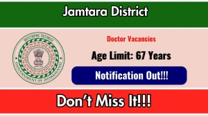 Jamtara District Doctor Recruitment 2026 - Walkin