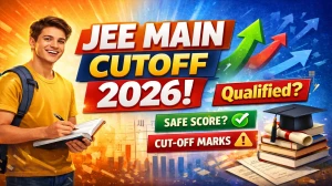 JEE Main Cut off 2026 (Out) – Category-wise Gen, OBC, SC, ST, EWS Percentile for JEE Advanced