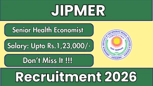 JIPMER Senior Health Economist Recruitment 2026 - Apply Online JIPMER Senior Health Economist Recruitment 2026 - Apply Online