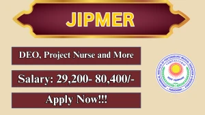 JIPMER Recruitment 2026 - Apply Online for DEO, Project Nurse and More Posts