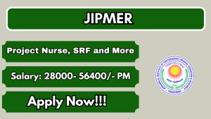JIPMER Recruitment 2026 - Walkin for Project Nurse, SRF and More Posts