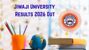 Jiwaji University Results 2026 Out - Check UG and PG courses 1st, 3rd, 7th Semester Result Online at jiwaji.edu
