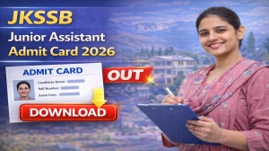 JKSSB Junior Assistant Admit Card 2026 - Direct Link to Download JKSSB JA Hall Tickets at jkssb.nic.in