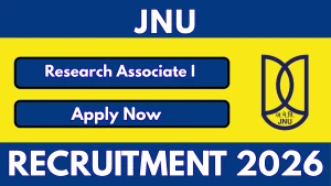 JNU Research Associate I Recruitment 2026 - Apply Offline