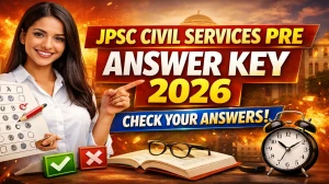 JPSC Civil Services Pre Answer Key 2026 OUT – Download PDF & Raise Objection