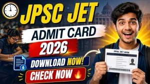 JPSC JET Admit Card 2026 (Out) - Download Here