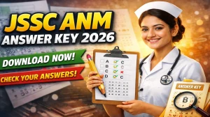 JSSC ANM Answer Key 2026 OUT - Download PDF, Response Sheet & Objection Link