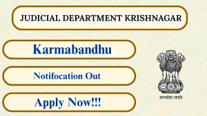 Judicial Department Krishnagar Karmabandhu Recruitment 2026 - Apply Offline