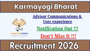 Karmayogi Bharat Advisor Communications & User experience Recruitment 2026 - Apply Online