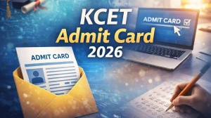 KCET Admit Card 2026 Out - Download Karnataka CET Hall Ticket, Direct Link at kea.kar.nic.in