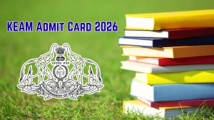 KEAM Admit Card 2026 Release Date - Download Hall Ticket from 8th April @ cee.kerala.gov.in