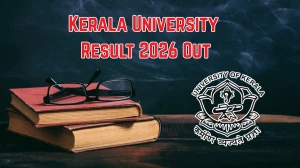 Kerala University 2nd, 3rd, 4th Semester Result 2026 Out - Direct Link to Download B.Sc Computer Science, M.A English, M.Sc Computer Science Result at keralauniversity.ac.in