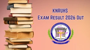 KNRUHS Exam Result 2026 Out - Check BPT 3rd Year January 2026 Regular & Backlog Result Online at knruhs.telangana.gov.in