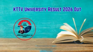 KTTV University Result 2026 Out - Direct Link to Download 3rd Semester MA, BPEd, BA BEd Results at kttv.edu.in