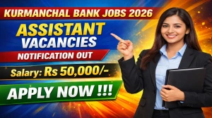 Kurmanchal Bank Clerk Recruitment 2026 - Apply Online for 60 Posts