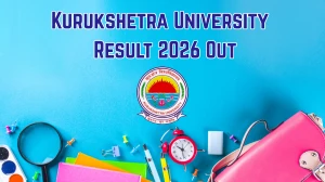 Kurukshetra University 4th Sem Result 2026 Out - Direct Link to Download B.Arch IV Semester May 2025 Result at kuk.ac.in