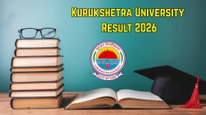 Kurukshetra University Result 2026 Out - Check KUK UG/PG 1st, 3rd, 5th Sem Results Online at kuk.ac.in