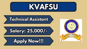 KVAFSU Technical Assistant Recruitment 2026 - Walkin
