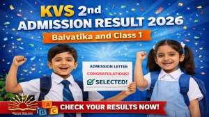 KVS 2nd Admission Result 2026 Out - Direct Link to Download Balvatika & Class 1 Second List Result at kvsangathan.nic.in