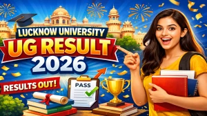 Lucknow University Result 2026 Out - Check UG Odd Semester Results Direct Link at lkouniv.ac.in