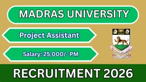 Madras University Project Assistant Recruitment 2026 - Apply Offline
