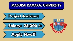 Madurai Kamaraj University Project Assistant Recruitment 2026 - Apply Online