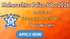 Maharashtra Police Legal Director Recruitment 2026 - Apply Offline for 52 Posts Maharashtra Police Legal Director Recruitment 2026 - Apply Offline for 52 Posts