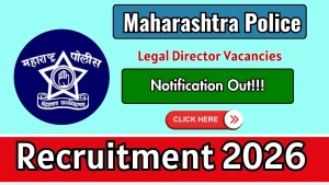 Maharashtra Police Legal Director Recruitment 2026 - Apply Offline for 52 Posts
