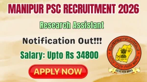 Manipur PSC Research Assistant Recruitment 2026 - Apply Online