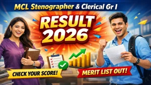 MCL Result 2026 OUT For Stenographer & Clerical Gr I (Direct Link) - Download Scorecard @ mahanadicoal.in