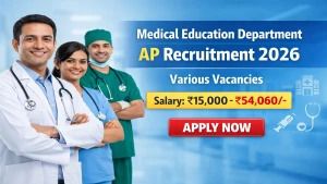 Medical Education Department AP Recruitment 2026 - Apply Offline for 39 Speech Therapist, Mortuary Attendant and More Posts Medical Education Department AP Recruitment 2026 - Apply Offline for 39 Speech Therapist, Mortuary Attendant and More Posts