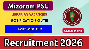 Mizoram PSC Librarian Recruitment 2026 - Apply Online