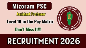 Mizoram PSC Assistant Professor Recruitment 2026 - Apply Online Mizoram PSC Assistant Professor Recruitment 2026 - Apply Online