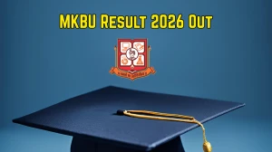 MKBU Sem 1 Result 2026 Out - Direct Link to Download B.Com NEP, MCA CBCS 1st Semester Reassessment Result at mkbhavuni.edu.in