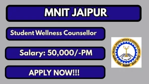 MNIT Jaipur Student Wellness Counsellor Recruitment 2026 - Apply Offline