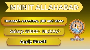 MNNIT Allahabad Recruitment 2026 - Apply Online for Research Associate, JRF and More Posts