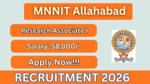 MNNIT Allahabad Research Associate I Recruitment 2026 - Apply Offline