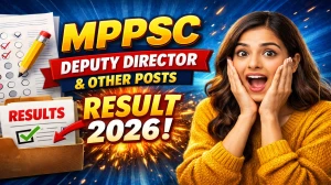 MPPSC Deputy Director and Other Posts Result 2026 OUT (Direct Link) - Download Scorecard @ mppsc.mp.gov.in