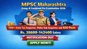 MPSC Group B Recruitment 2026 - Apply Online for 552 State Tax Inspector, Police Sub-Inspector and ASO Posts