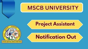 MSCB University Project Assistant Recruitment 2026 - Apply Online