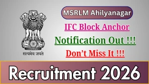 MSRLM Ahilyanagar IFC Block Anchor Recruitment 2026 - Apply Offline