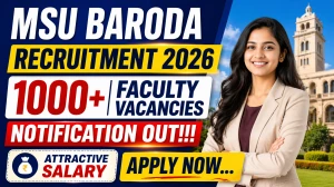 MSU Baroda Faculty Recruitment 2026 Notification Out - Apply Online for 1010 Teaching Assistant, Lecturer and More Posts