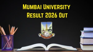 Mumbai University Result 2026 Out - Check MA, BE 2nd and 3rd Sem, TYBCom Sem 5 Result Online at mu.ac.in