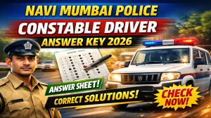 Navi Mumbai Police Constable Driver Answer Key 2026 OUT - Download PDF & Raise Objection