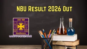 NBU Result 2026 Out - Check MA, M.Pharm 1st and 3rd Semester Results Online @ nbu.ac.in NBU Result 2026 Out - Check MA, M.Pharm 1st and 3rd Semester Results Online @ nbu.ac.in