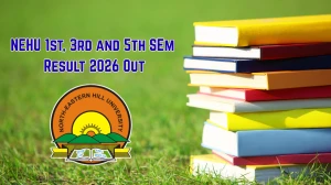 NEHU 1st, 3rd & 5th Sem Result 2026 Out - Direct Link to Download BA, BSc, BCom, BBA, BCA Non-NEP Repeaters Result at nehu.ac.in