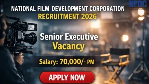 NFDC Senior Executive Recruitment 2026 - Apply Online