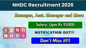NHDC Recruitment 2026 - Apply Online for Manager, Asst. Manager and More Posts